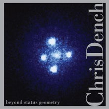 Chris Dench - Más allá del estado de la geometría [CD]