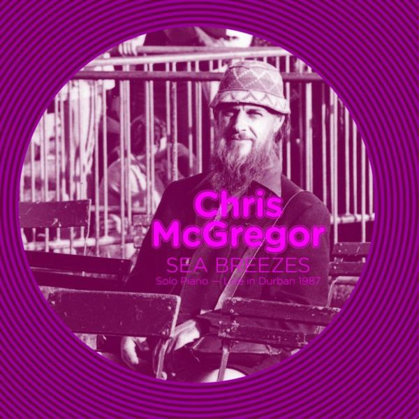 Chris McGregor - Sea Breezes [CD]