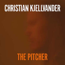 CHRISTIAN KJELLVANDER - The Pitcher [CD]