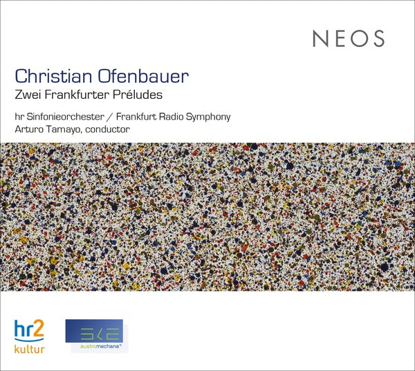 CHRISTIAN OFENBAUER - Zwei Frankfurter Preludes [CD]