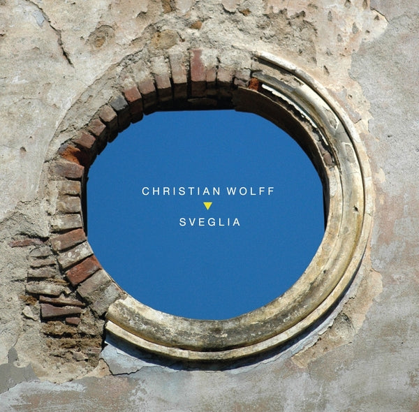 CHRISTIAN WOLFF - Sveglia [CD]