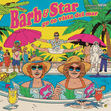 Barb And Star Go To Vista Del Mar [Vinyl]