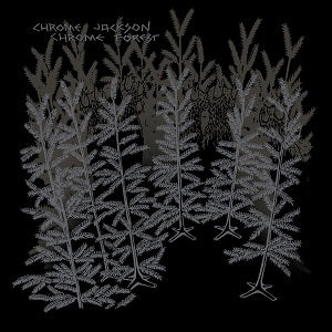 Chrome Forest [CD]