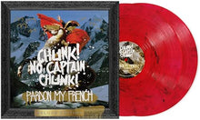Chunk! No, Captain Chunk! - Pardon My French (10th Anniversary) [Deluxe Edition] [Red Smoke 2 LP] [Vinyl]