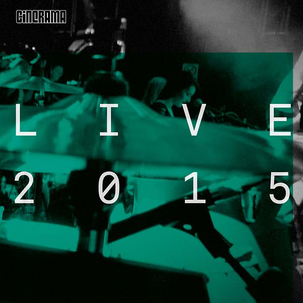 CINERAMA - Live 2015 [CD]