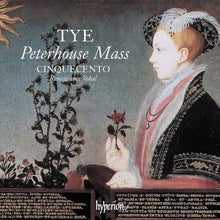 Tye: The Peterhouse Mass & Other Works [CD]