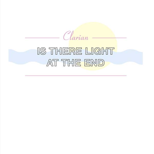 CLARIAN - Is There Light at the End [Vinyl]