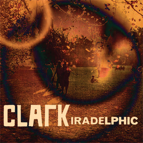 Clark - Iradelphic [CD]