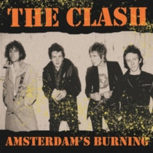 Clash - Amsterdam'S Burning: Live At The Jaap Edenhall. Amsterdam. May 10Th 1981 [Import] [Vinyl]