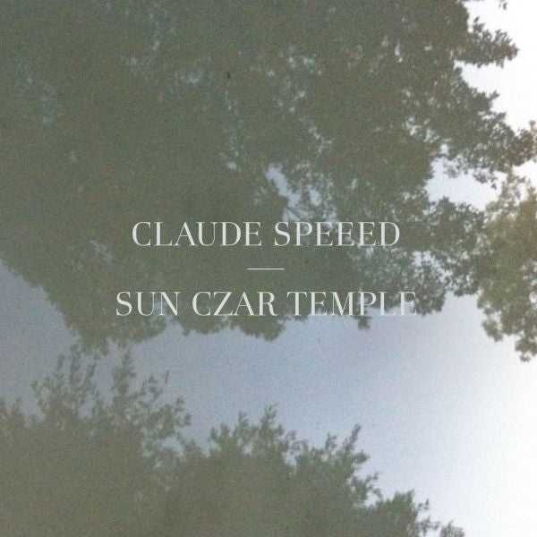 Claude Speede - Templo del Zar del Sol - 12" [Vinilo]