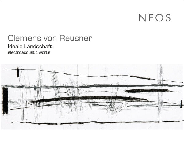 CLEMENS VON REUSNER - Ideale Landschaft - electroacoustic works [CD]