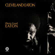Cleveland Eaton - Plenty Good Eaton (Edición remasterizada) [CD]