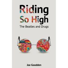 Riding So High: The Beatles and Drugs