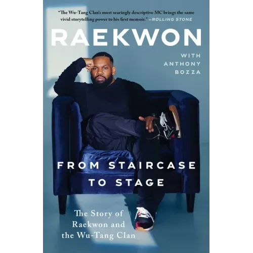 From Staircase to Stage: The Story of Raekwon and the Wu-Tang Clan