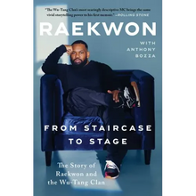 From Staircase to Stage: The Story of Raekwon and the Wu-Tang Clan