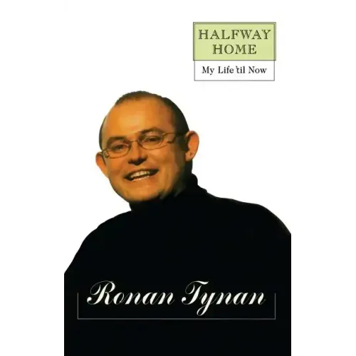 Halfway Home: My Life 'til Now