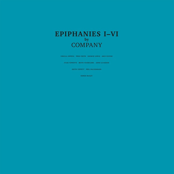 COMPANY - Epiphanies I-VI [Vinyl]