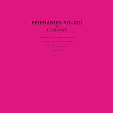 COMPANY - Epiphanies VII-XIII [Vinyl]