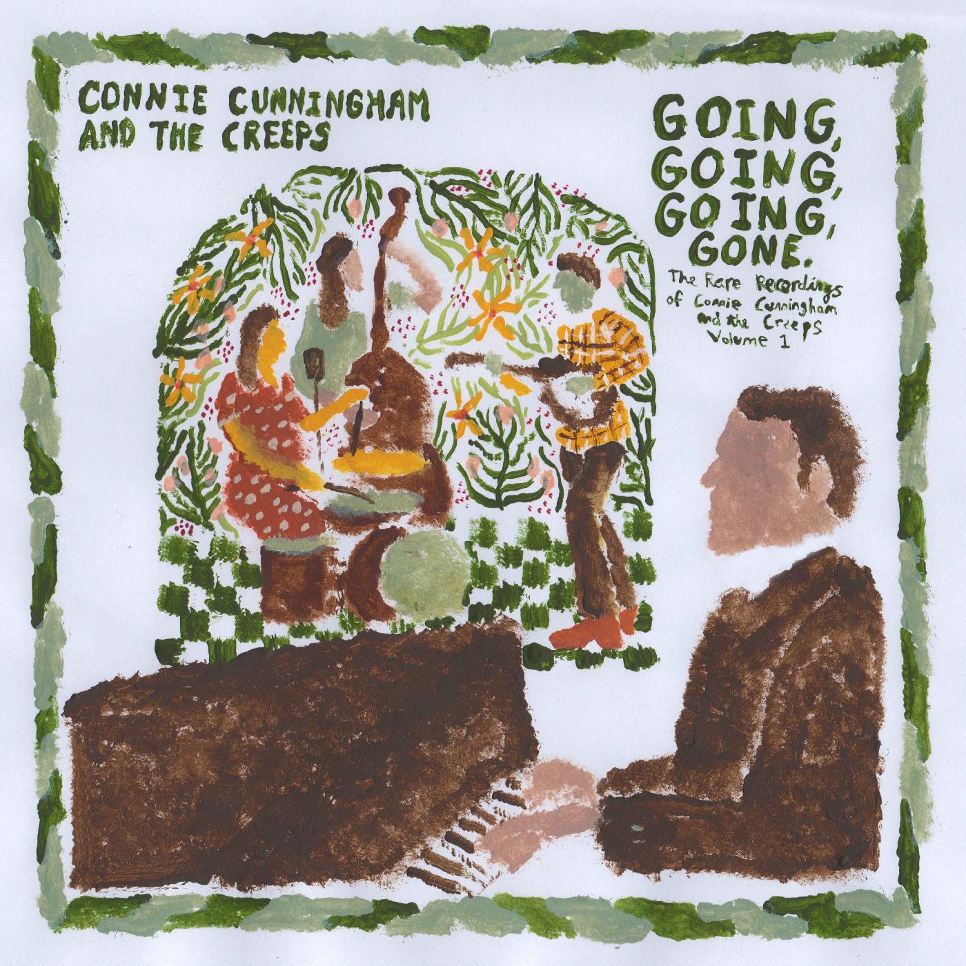 Connie Cunningham and the Creeps - Going, Going, Going, Gone: The Rare Recordings of Connie Cunningham and the Creeps Vol. 1 [Vinyl] - Paladin Vinyl