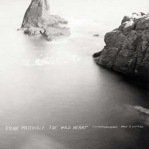 Contemporaneous & David Bloom - Dylan Mattingly: The Wild Heart (Complete) [CD]