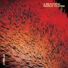 Corella - A Beautiful World To Lose [CD]