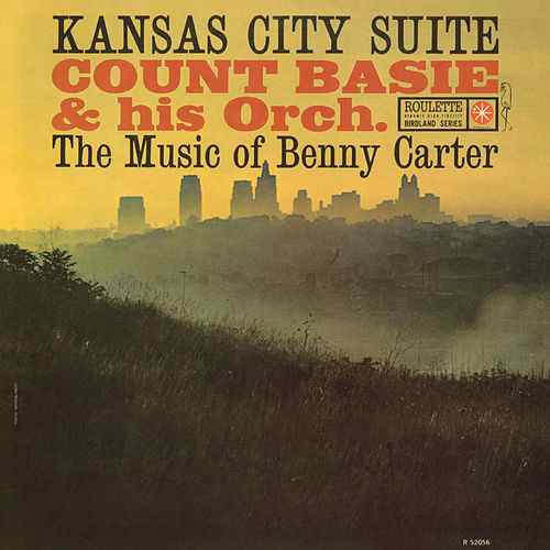 COUNT BASIE & HIS ORCHESTRA - Kansas City Suite - Music Of Benny Carter [Vinyl]