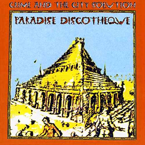 Crime &amp; the City Solution - Paradise Discotheque (Edición limitada en vinilo naranja) [Vinilo]