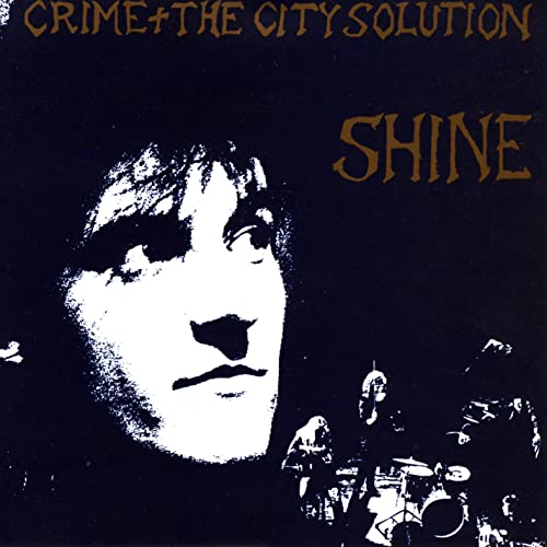 Crime &amp; the City Solution - Shine (edición limitada en vinilo dorado) [Vinilo]