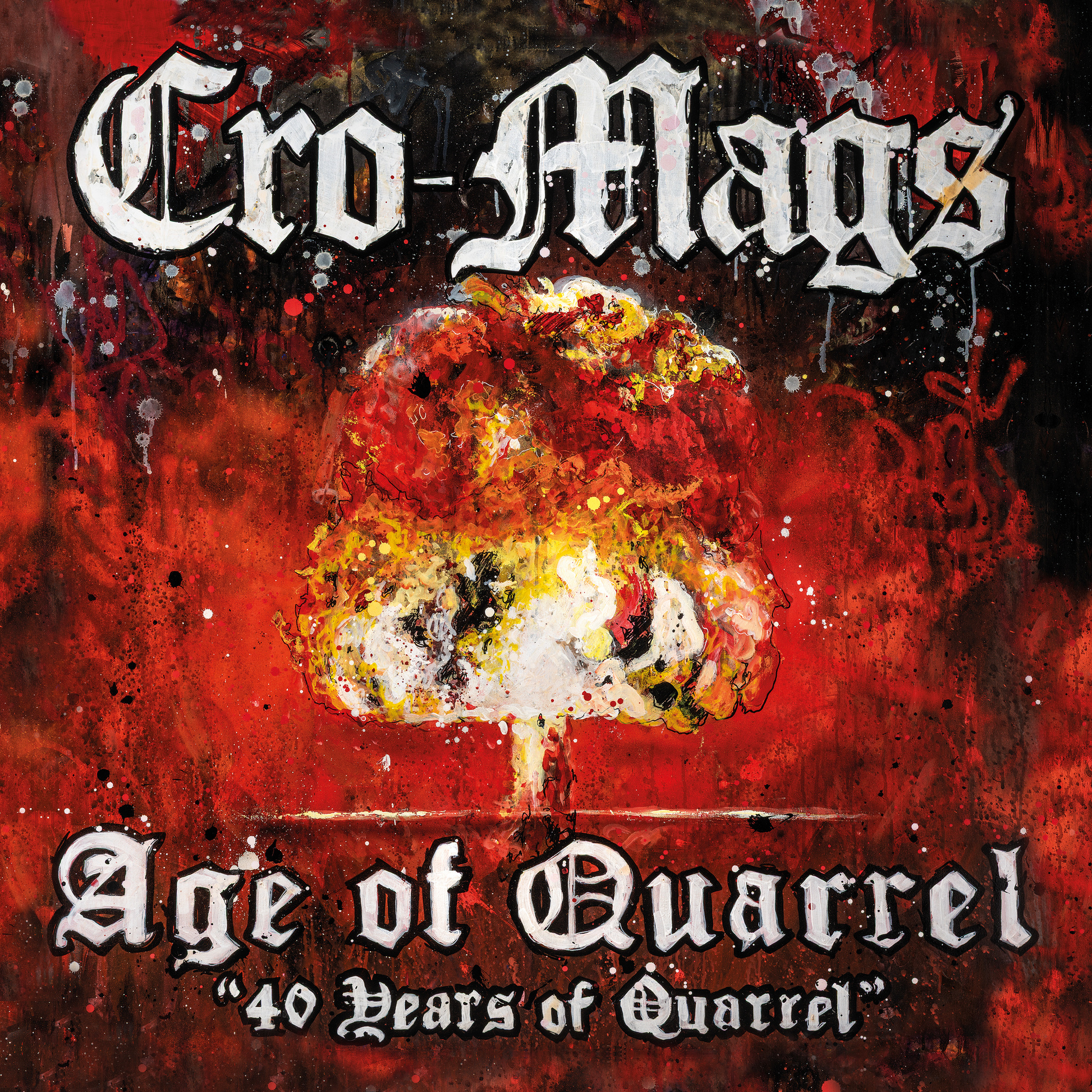 Cro-Mags - Age Of Quarrel: 40 Years Of Quarrel [CD]