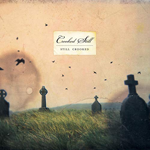 Crooked Still - Todavía torcido [CD]