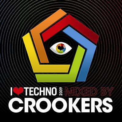 CROOKERS - I Love Techno 2009 [CD]