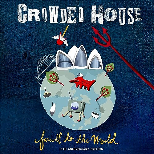 Crowded House - Farewell To The World (Live at Sydney Opera House) [2006 - Remaster] [CD]