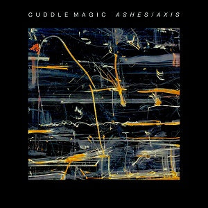 Cuddle Magic - Cenizas/Eje [CD]