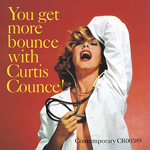 You Get More Bounce With Curtis Counce! [Contemporary Records Acoustic Sounds LP] [Vinyl]