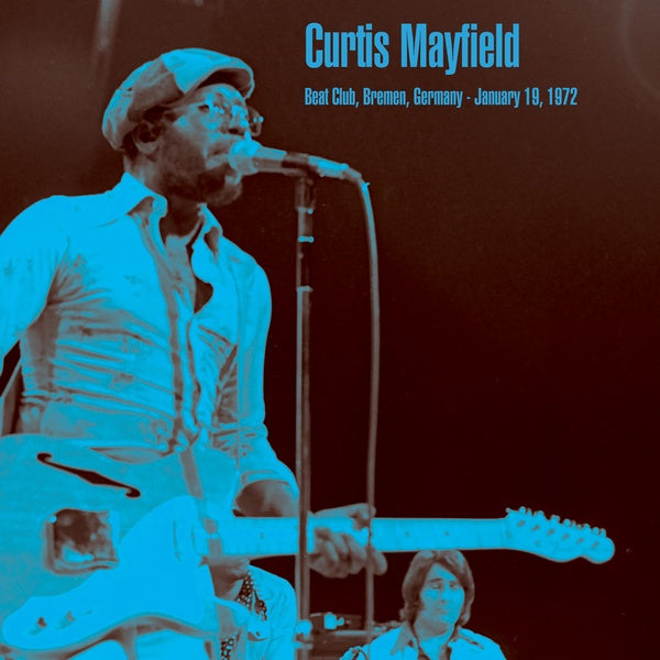 Curtis Mayfield - Beat Club, Bremen, Germany - January 19, 1972 [Vinyl]