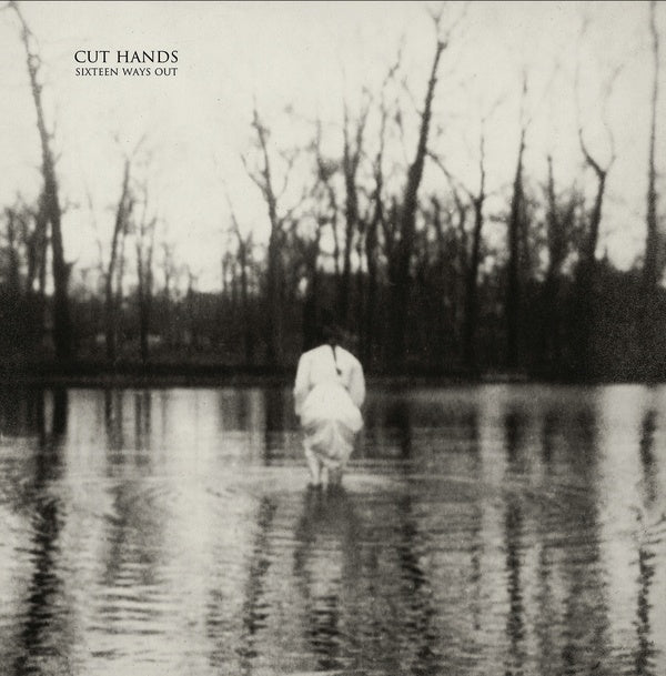 CUT HANDS - Sixteen Ways Out [CD]