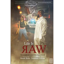 Life is Raw: The Story of a Reformed Outlaw