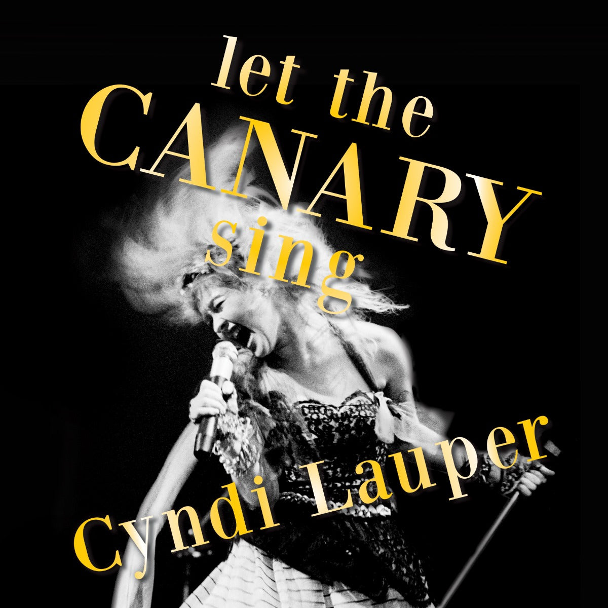 Cyndi Lauper - Let The Canary Sing [Vinyl] - Paladin Vinyl