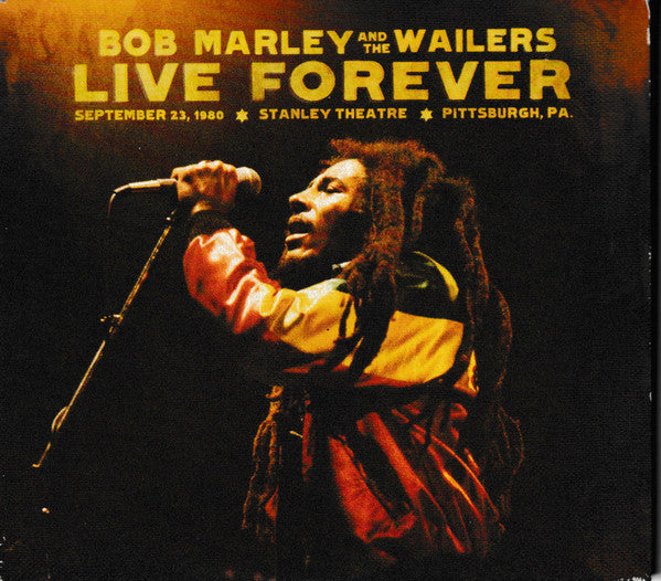 Bob & The Wailers Marley - Live Forever: Stanley Theatre Pittsburgh Pa September 23 1980 - CD
