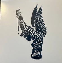 Mondo Cozmo - This Is For The Barbarians - LP Vinyl