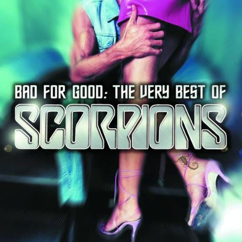Bad For Good: Very Best Of Scorpions