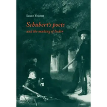 Schubert's Poets and the Making of Lieder