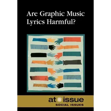 Are Graphic Music Lyrics Harmful?