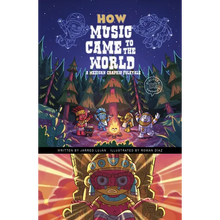 How Music Came to the World: A Mexican Graphic Folktale