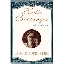 Nadia Boulanger: A Life in Music