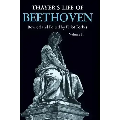 Thayer's Life of Beethoven, Part II