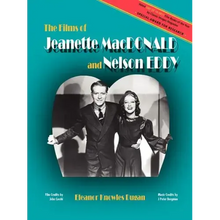The Films of Jeanette MacDonald and Nelson Eddy