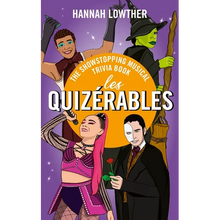 Les Quizérables: The Showstopping Musical Trivia Book