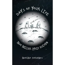 Days of Your Life: Mac Miller Lyric Edition