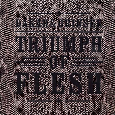 DAKAR & GRINSER - Triumph of Flesh [Vinyl]